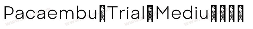 Pacaembu Trial Mediu字体转换 Pacaembu Trial Mediu字体转换